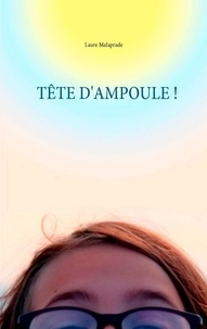 Laure Malaprade - Tête d'ampoule !.