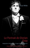 Oscar Wilde - Le portrait de Dorian Gray - Adaptation théâtrale par Imago des Framboisiers.