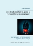Cédric Menard - Quelle alimentation pour la rectocolite hémorragique ?.