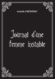 Isabelle Frédéric - Journal d'une femme instable.
