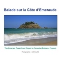 Joël Douillet - Balade sur la côte d'Emeraude - The Emerald Coast from Dinard to Cancale (Brittany, France)..