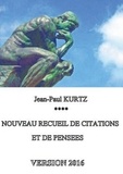 Jean-Paul Kurtz - Nouveau recueil de citations et de pensées.