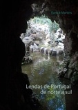 Eunice Martins - Lendas de Portugal de norte a sul - Edition en portugais.