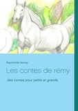 Raymonde Verney - Les contes de Rémy.