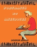 Catherine Dutailly - Portraits et anecdotes.