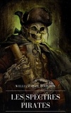 William Hope Hodgson - Les Spectres Pirates.