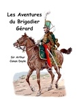 Arthur Conan Doyle - Les aventures du brigadier Gérard.