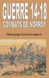 Jean-Marie Schio - Guerre 14-18 - Combats de Norroy - Témoignage d'un Poilu angevin.
