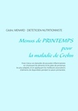 Cédric Menard - Menus de printemps pour la maladie de Crohn.