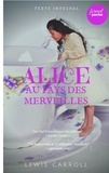 Lewis Carroll - Alice au pays des merveilles - Edition intégrale.
