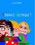 Clémence Bajeux - Ambiance électrique !.