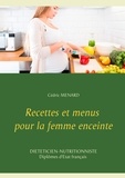 Cédric Menard - Recettes et menus pour la femme enceinte.