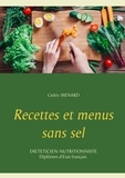 Cédric Menard - Recettes et menus sans sel.