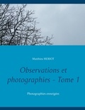 Matthieu Meriot - Observations et photographies - Tome 1, Photographies enneigées.