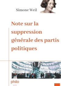 Simone Weil - Note sur la suppression générale des partis politiques.