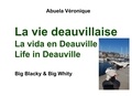 Véronique Abuela - Big Blacky & Big Whity  : La vie deauvillaise.
