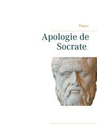  Platon - Apologie de Socrate.