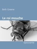 Beth Greene - Le roi mouche.