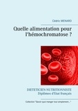 Cédric Menard - Quelle alimentation pour l'hémochromatose ?.