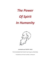 Léon Tolstoï - The power of spirit in humanity.