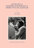 Xavier Pollart - Actes de la journée d'hommage à frère Tito de Alencar - 1973-2023 21 janvier 2023.