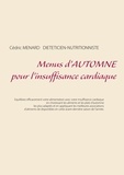 Cédric Menard - Menus d'automne pour l'insuffisance cardiaque.