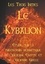  Les Trois Initiés - Le Kybalion - Etude sur la philosophie hermétique de l'ancienne Egypte et de l'ancienne Grèce.