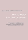 Cédric Menard - Menus d'hiver pour l'hémochromatose.