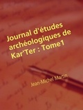 Jean-Michel Martin - Journal d'études archéologiques de Kar'Ter - Départ pour la tour Nord.