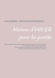 Cédric Menard - Menus d'hiver pour la goutte.