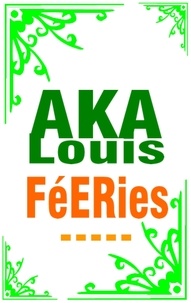 Louis Aka - Féeries - Recueil D'Esquisses Colorées.