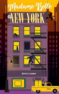 Anne Lumen - Madame Belle à New-York.