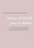 Cédric Menard - Menus d'hiver pour le diabète.