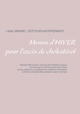 Cédric Menard - Menus d'hiver pour l'excès de cholestérol.