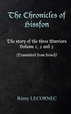 Remy Lecornec - The Chronicles of Hissfon - The Story of the Three Warriors.