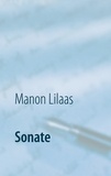 Manon Lilaas - Sonate - Recueil de nouvelles.