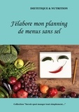 Cédric Menard - J'élabore mon planning de menus sans sel.
