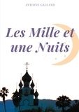 Antoine Galland - Les Mille et une Nuits - Tome 1.