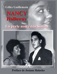 Gilles Guillemain - Nancy Holloway - La perle noire des Sixties.