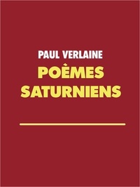 Paul Verlaine - Poèmes saturniens.