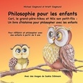 Michael Siegmund et Arlett Siegmund - Carl, le grand-père-hibou et Nils son petit-fils - Un livre d'histoires pour philosopher avec les enfants.