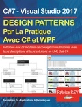 Patrice Rey - Design Patterns illustré avec C#7 et WPF.