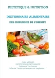 Cédric Menard - Dictionnaire alimentaire des chirurgies de l'obésité.