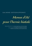Cédric Menard - Menus d'été pour l'hernie hiatale.