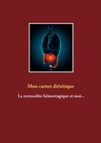 Cédric Menard - Mon carnet diététique : la rectocolite hémorragique et moi....