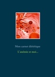 Cédric Menard - Mon carnet diététique : l'anémie et moi....