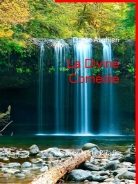 Dante Alighieri - La Divine Comédie - Tome III : Le Paradis.