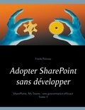 Frank Poireau - Adopter SharePoint sans développer.