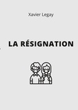 Xavier Legay - La Résignation.