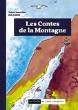 Valérie Bonenfant et Julie Loomis - Les contes de Valérie Bonenfant  : Les contes de la Montagne.